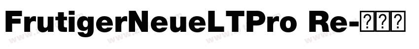 FrutigerNeueLTPro Re字体转换